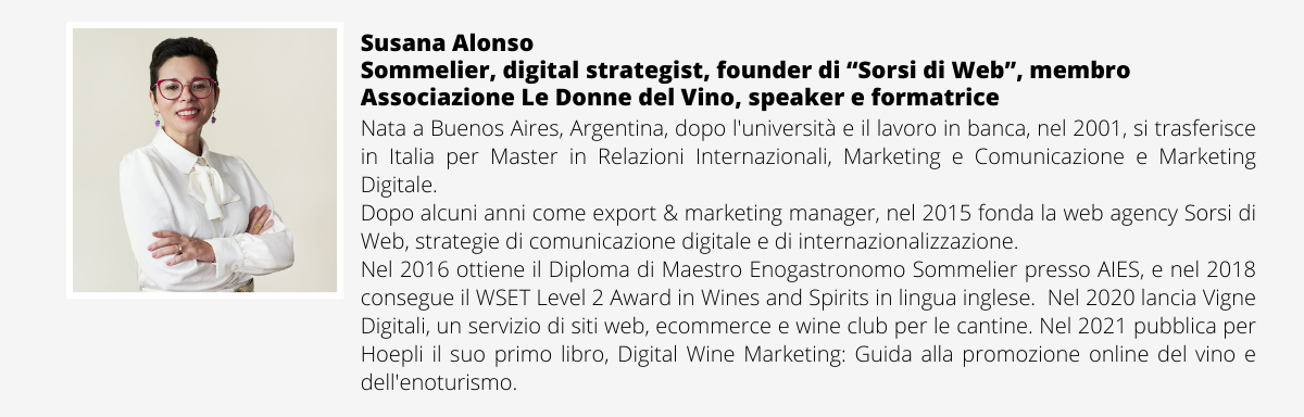 Susana Alonso, Sommelier, digital strategist, founder di “Sorsi di Web”, membro Associazione Le Donne del Vino, speaker e formatrice